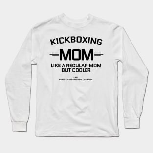 kickboxing mom Long Sleeve T-Shirt